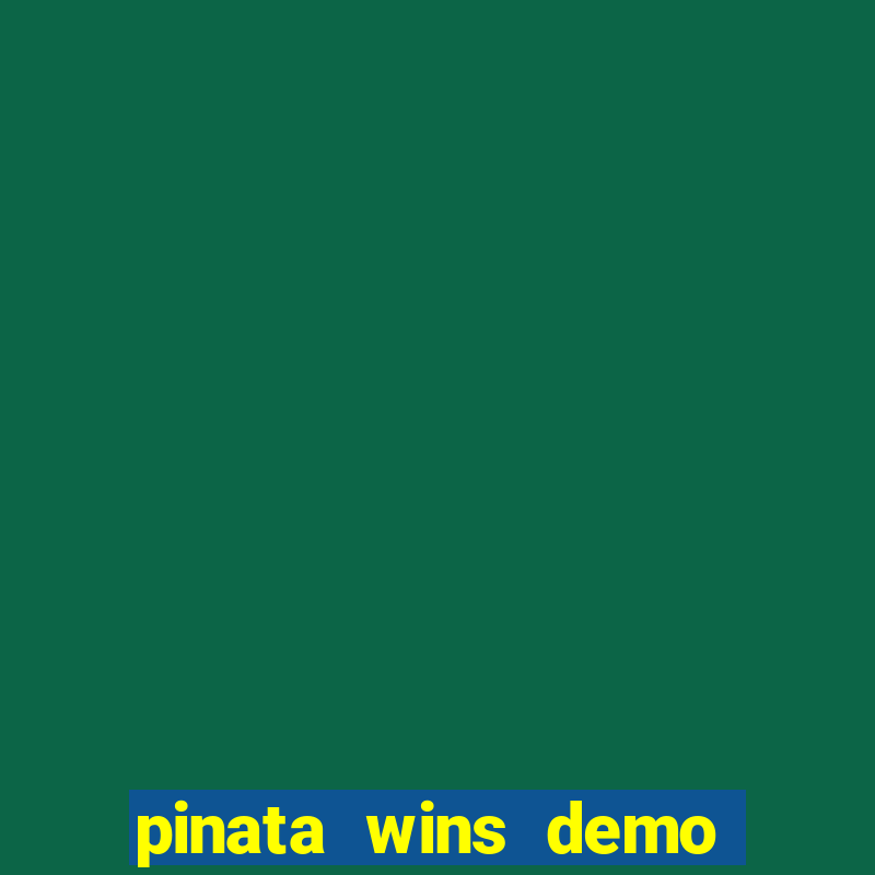 pinata wins demo com funcionalidade